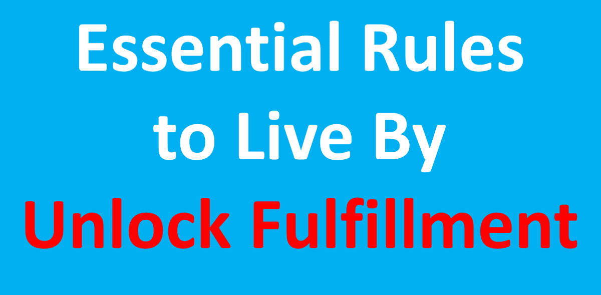 Essential Rules to Live By: Unlock Fulfillment