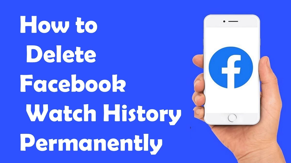How to Delete Facebook Watch History Permanently