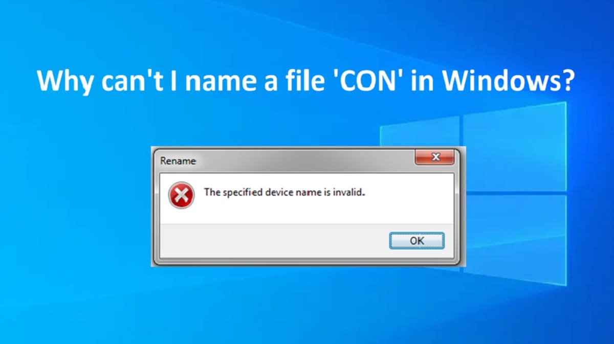 Why can't I name a folder or file 'CON' in Windows?