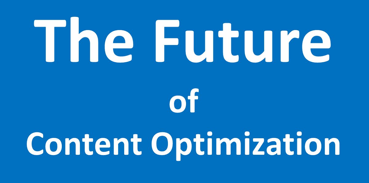 The Future of Content Optimization: Embracing Dynamic Strategies