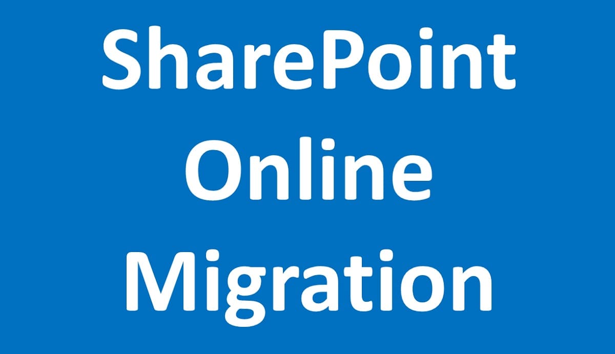 SharePoint Online Migration - A Complete Guide