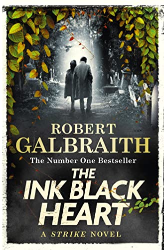 The Ink Black Heart A Strike Novel by Robert Galbraith