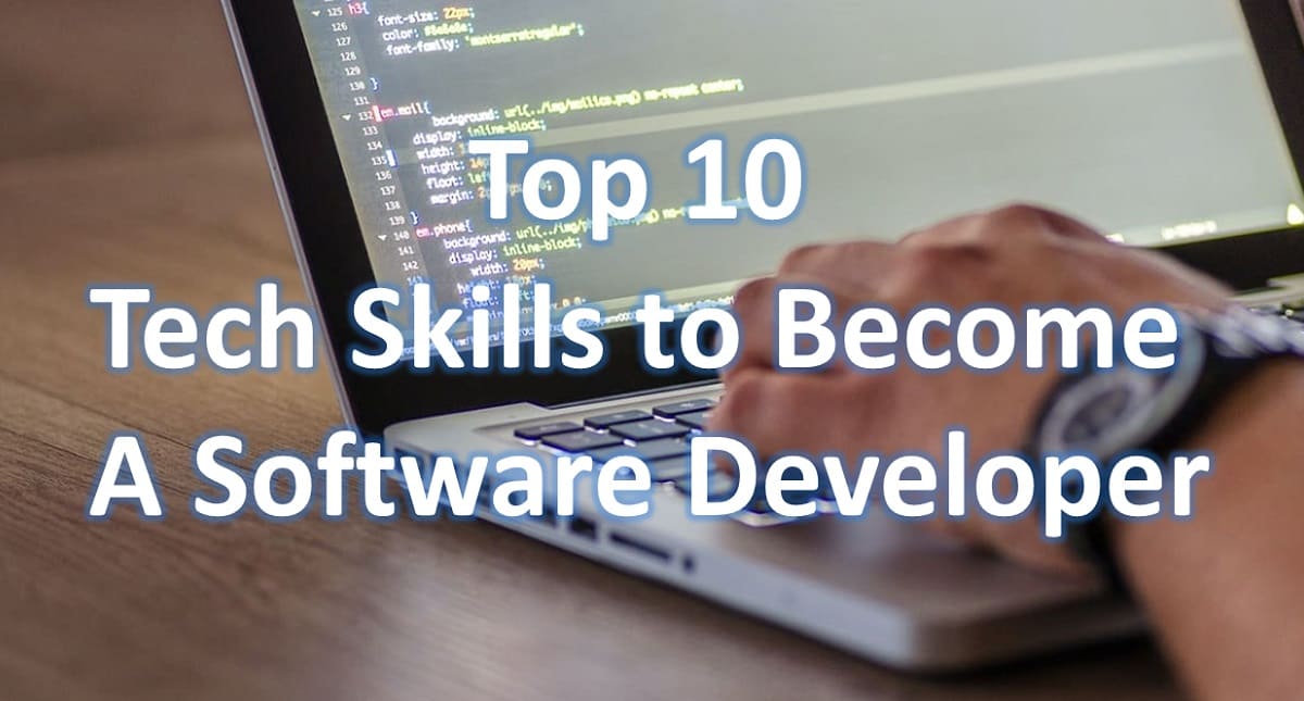 Top 10 Tech Skills to Become a Software Developer