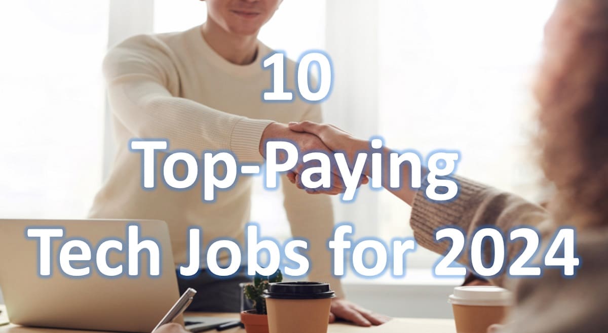 Explore 10 Top-Paying Tech Jobs for 2024