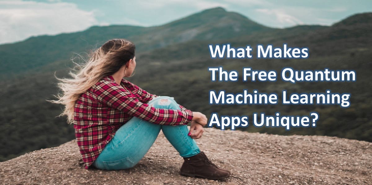 What Makes The Free Quantum Machine Learning Apps Unique?
