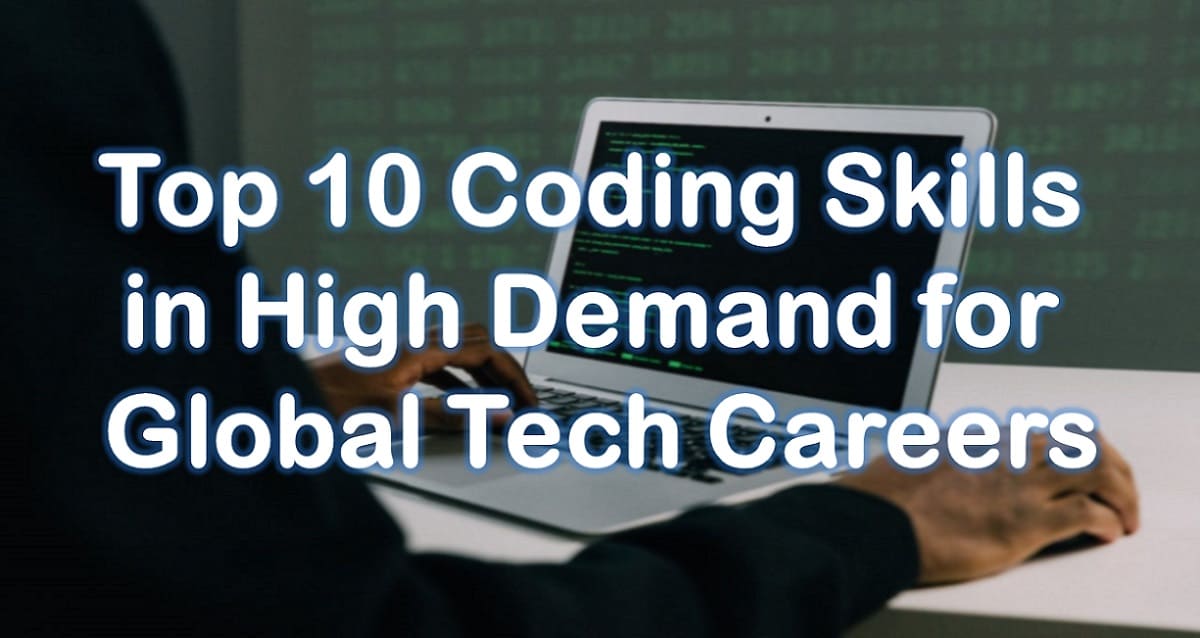Top 10 Coding Skills in High Demand for Global Tech Careers