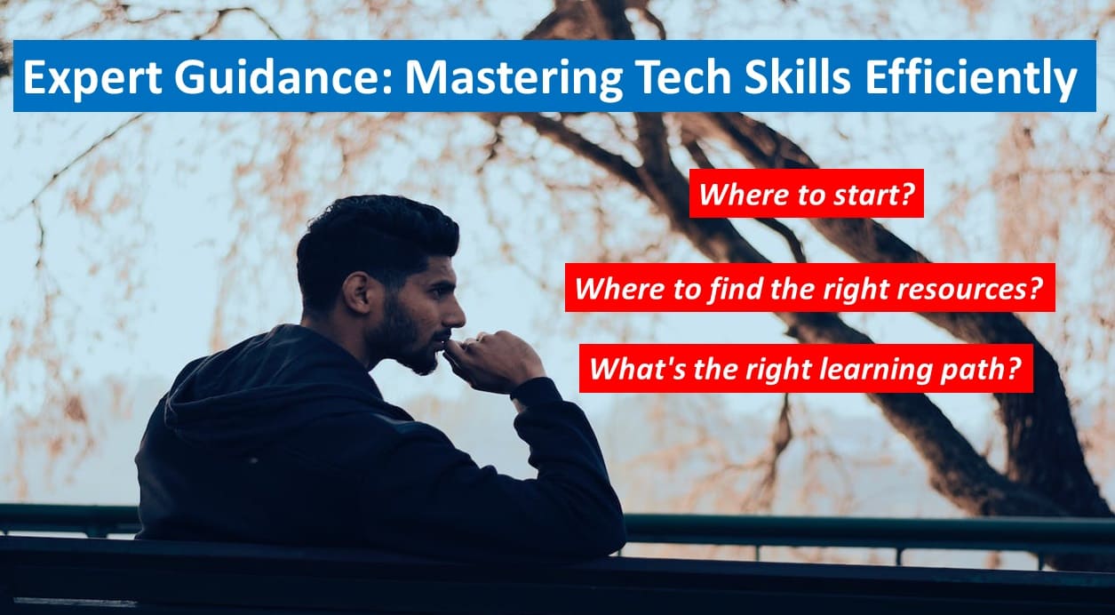 Expert Guidance: Mastering Tech Skills Efficiently