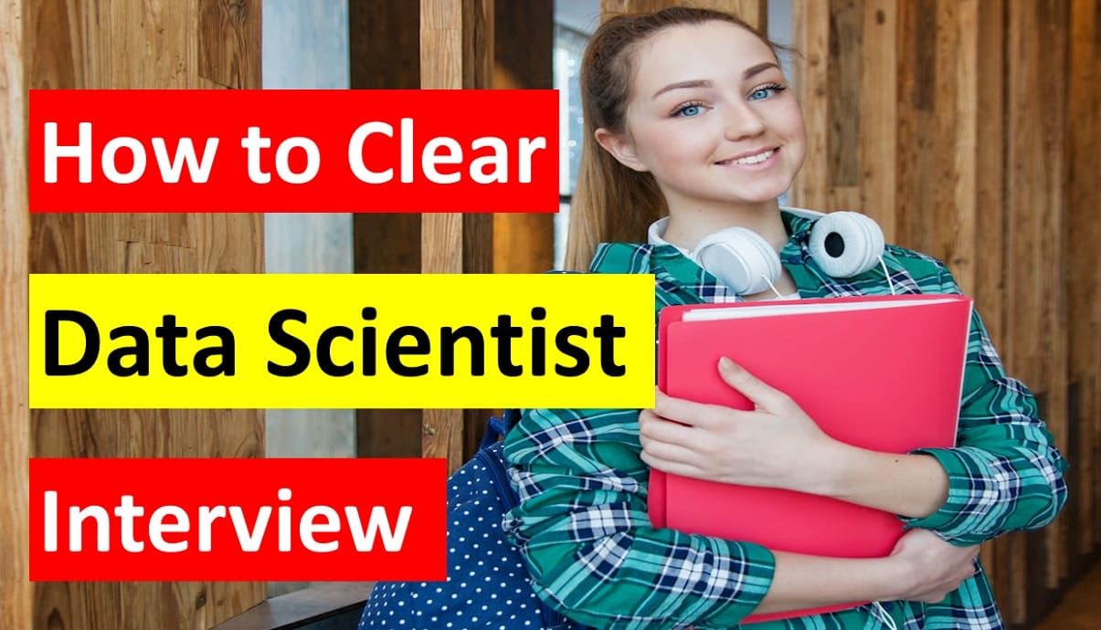How to Clear Data Scientist Job Interview - Expert Advice