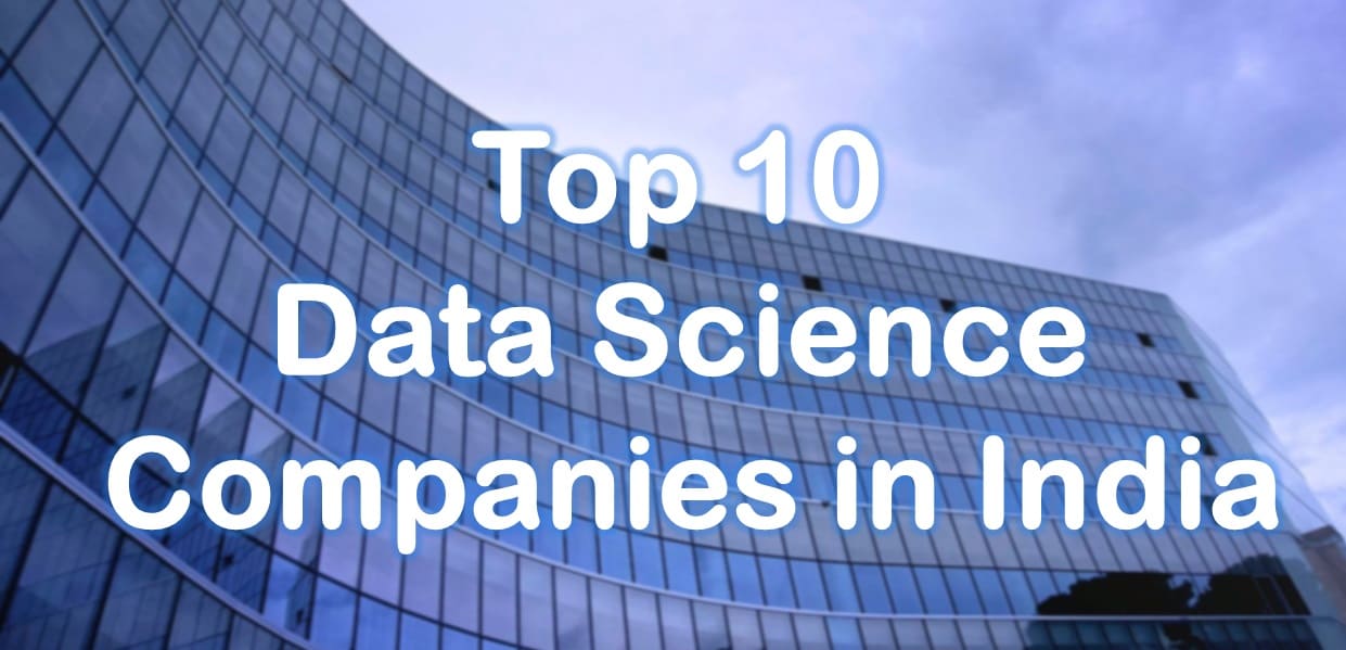Top 10 Data Science Companies in India to Work for in 2024