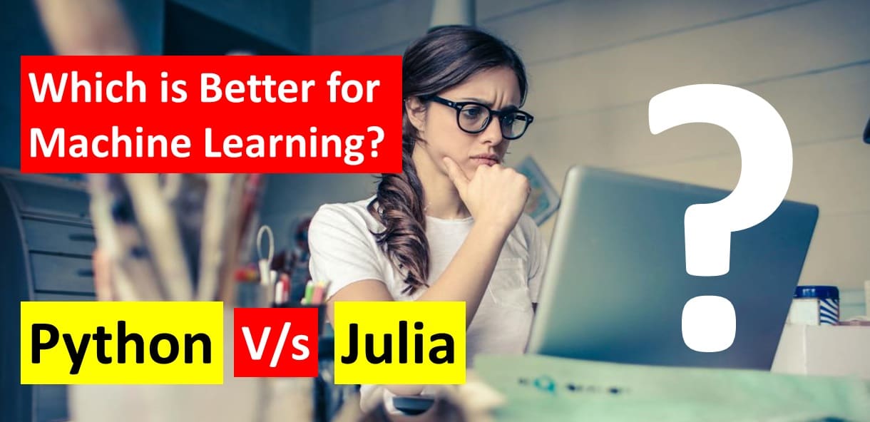 Python vs Julia: Which is Better for Machine Learning