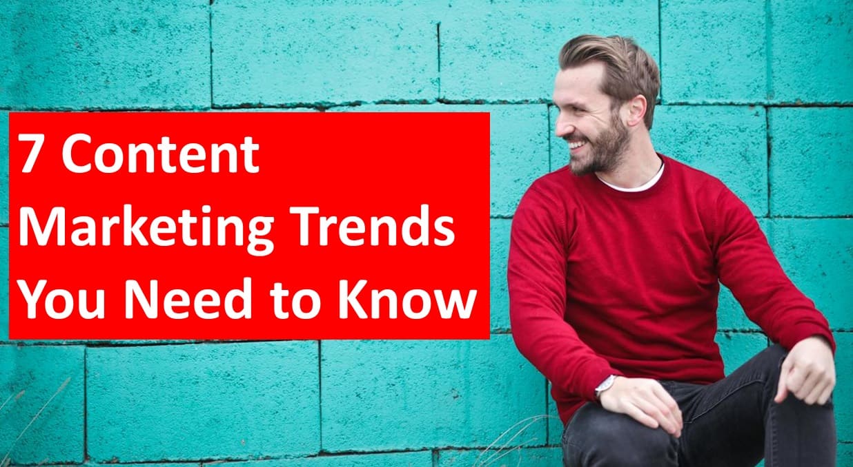 7 Content Marketing Trends You Need to Know in 2024