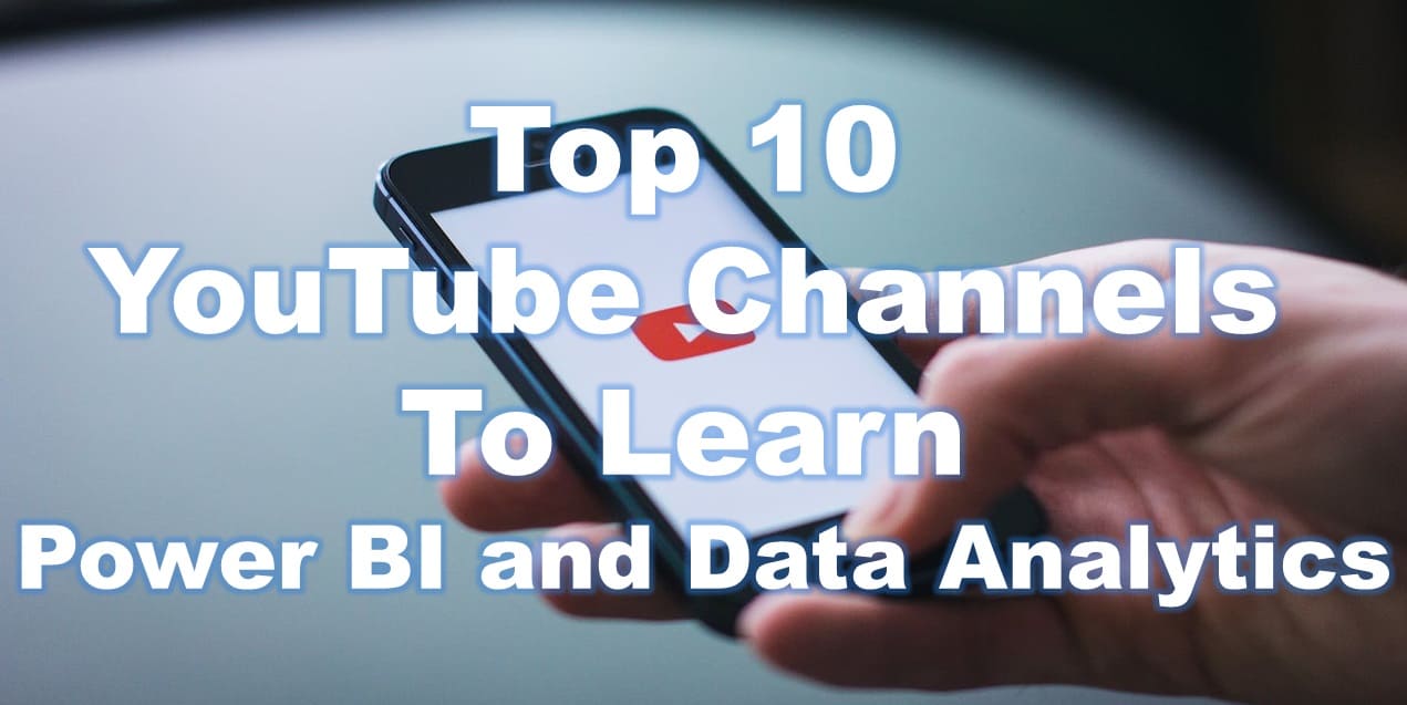 Top 10 YouTube Channels to Master Power BI and Data Analytics