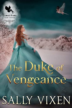 The Duke of Vengeance Novel written by Sally Vixen