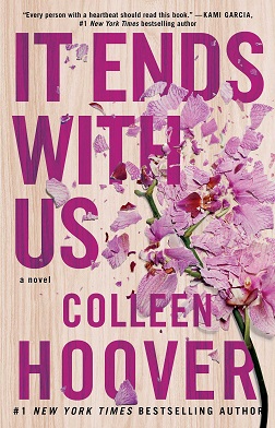 It Ends with Us: A Novel written by Colleen Hoover