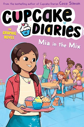The Graphic Novel Cupcake Diaries Mia in the Mix by Coco Simon
