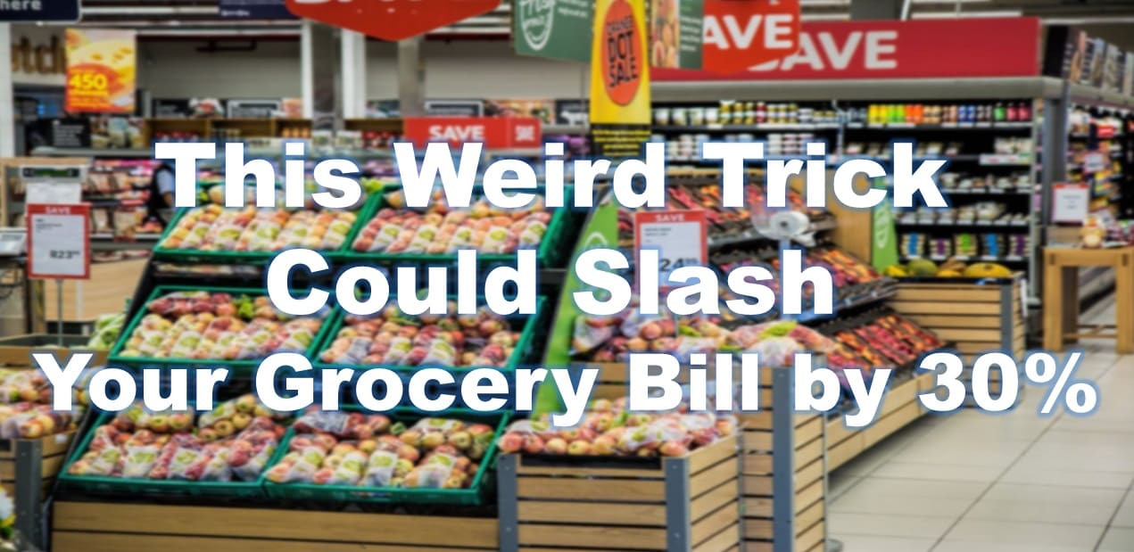 This Weird Trick Could Slash Your Grocery Bill by 30% (US)