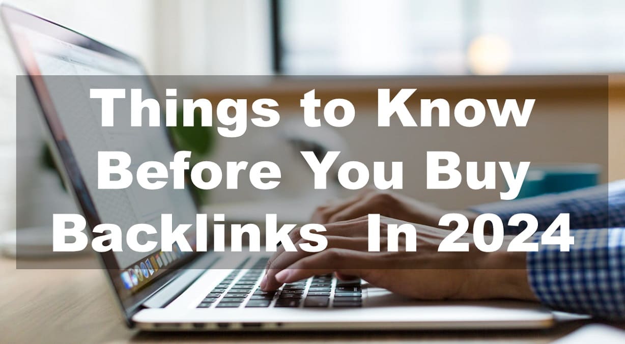 Things to Know Before You Buy Backlinks In 2024