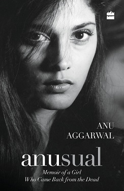 Anusual: Memoir of a Girl written by Anu Aggarwal