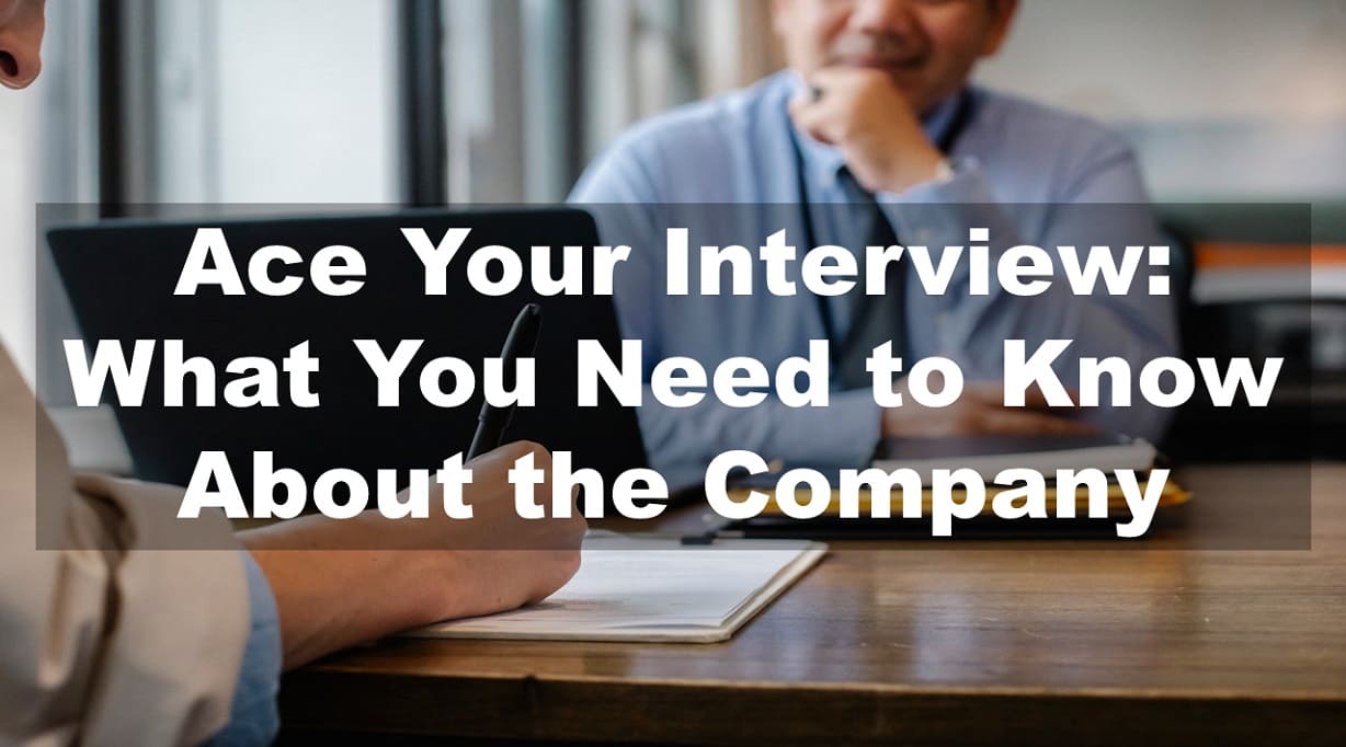 Ace Your Interview: What You Need to Know About the Company