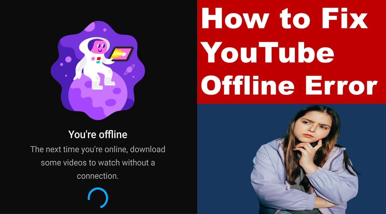 How to Fix YouTube Offline Error on Mobile and Desktop