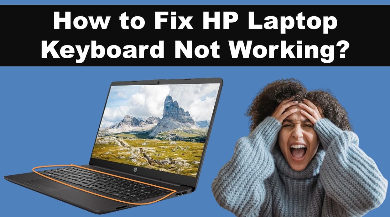 How to Fix HP Laptop Keyboard Not Working?