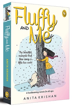 Fluffy and Me: True Story of True Friends by Anita Krishan