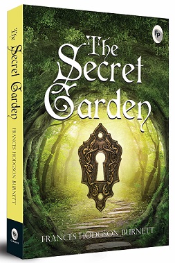 The Secret Garden Novel written by Frances Hodgson Burnett
