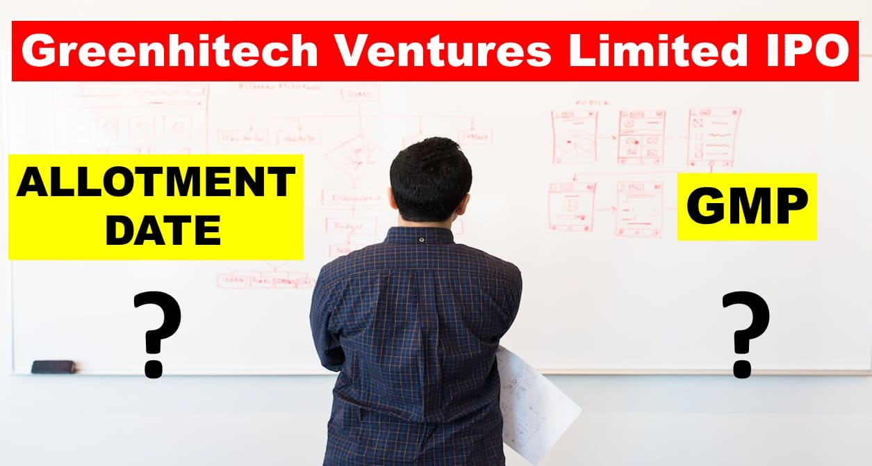 Greenhitech Ventures IPO Allotment Date, Price and GMP