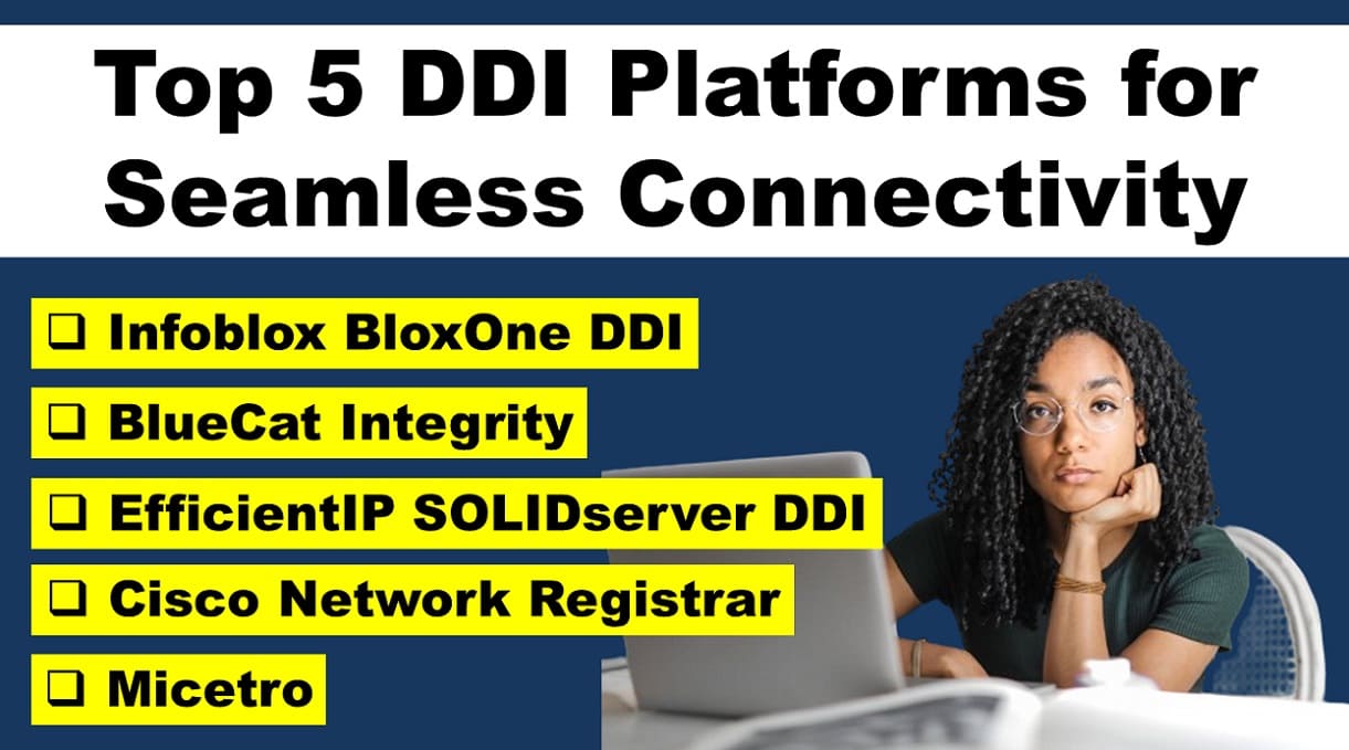 Top 5 DDI (DNS, DHCP and IP Address Management) Platforms