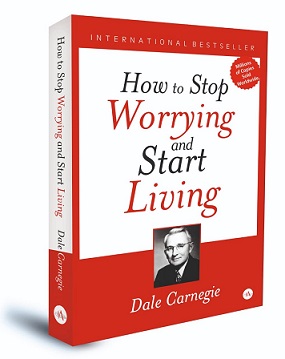 How to Stop Worrying and Start Living Book by Dale Carnegie
