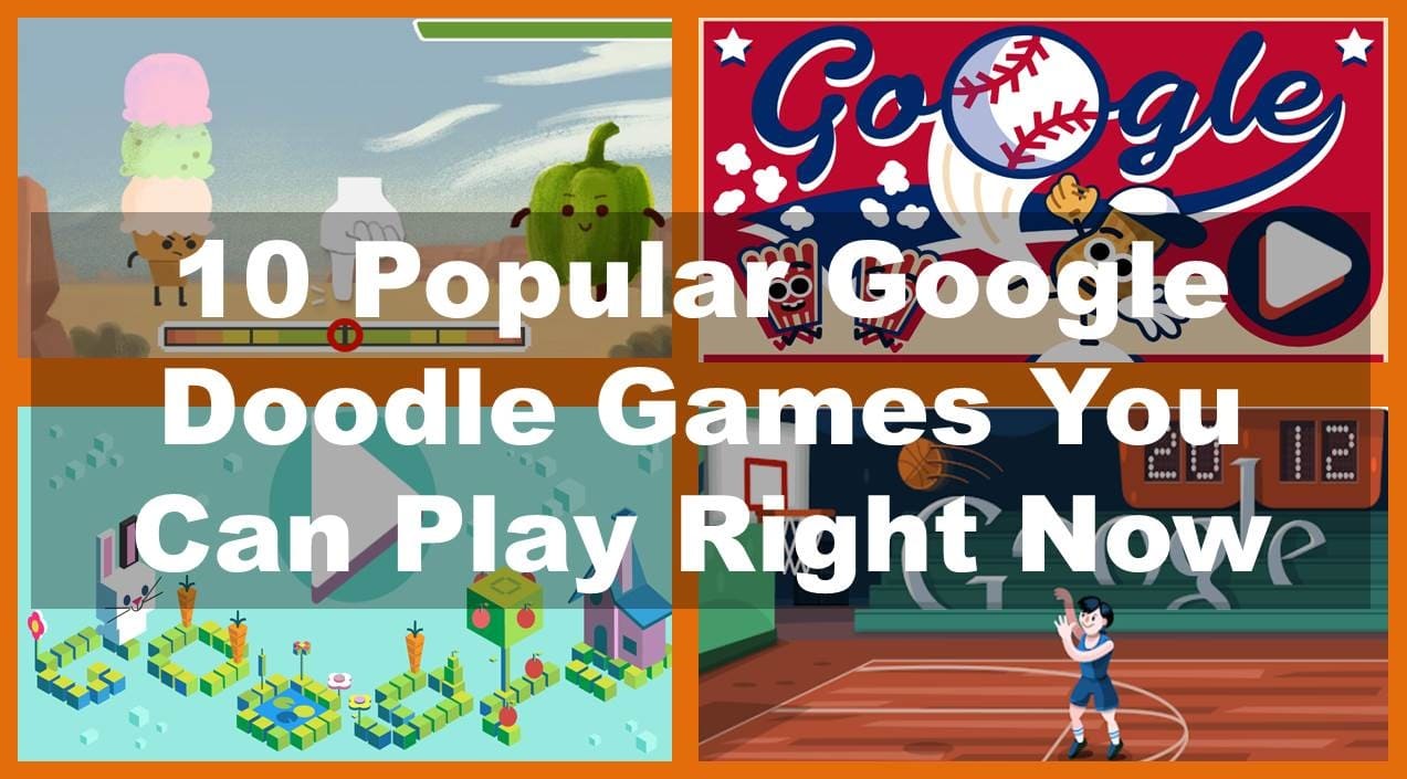 10 Popular Google Doodle Games You Can Play Right Now