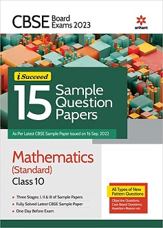 15 Sample Question Papers Mathematics Standard CLASS 10 2023