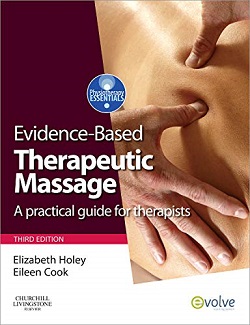 Evidence-based Therapeutic Massage : A Practical Guide for Therapists