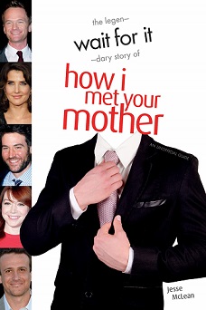 The Legendary Story of How I Met Your Mother