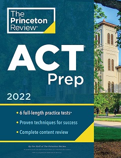 The Princeton Review ACT Prep 2022