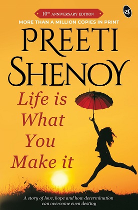 Life is what you make it Book by Preeti Shenoy