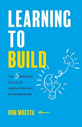 Learning to Build by Bob Moesta Book