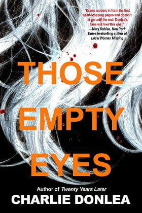 Those Empty Eyes Book by Author Charlie Donlea