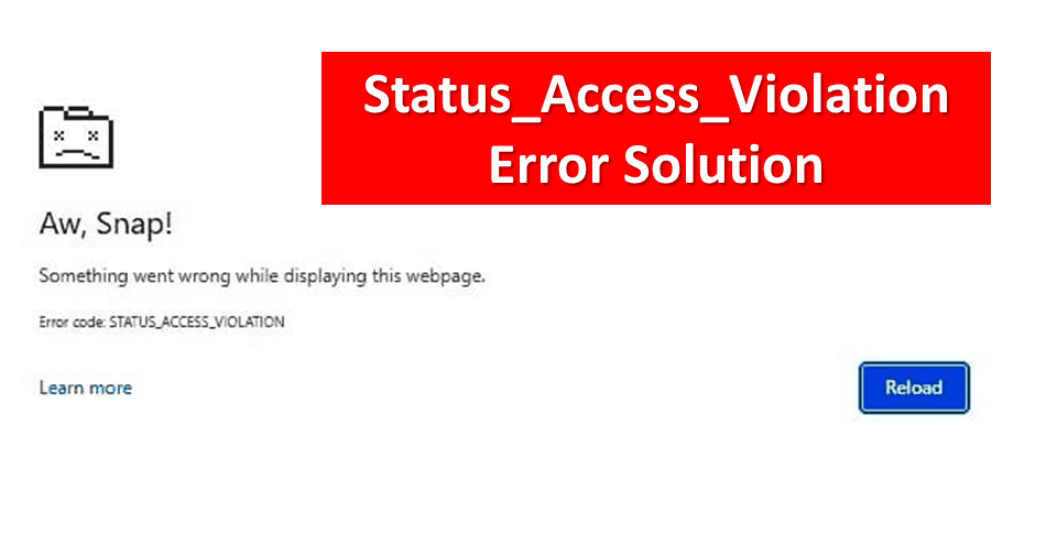 How to Fix Status_Access_Violation Error in Chrome and Edge