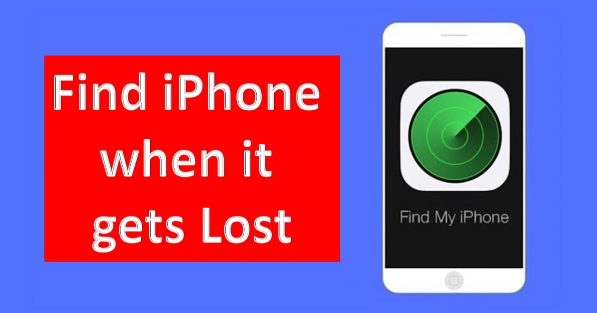 How do I find my iPhone when it gets Lost?