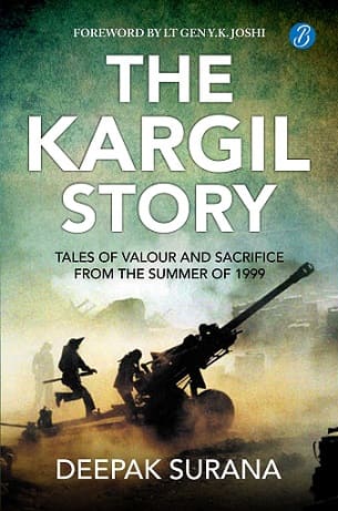 The Kargil Story Book by Author Deepak Surana