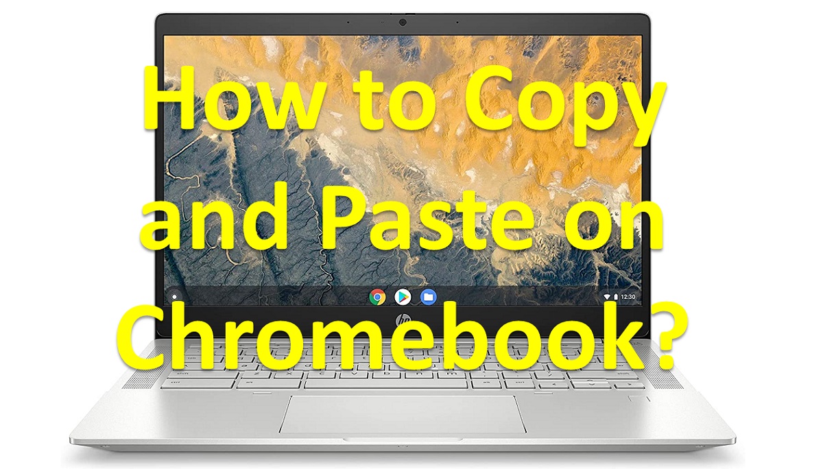 How to Copy and Paste on Chromebook?