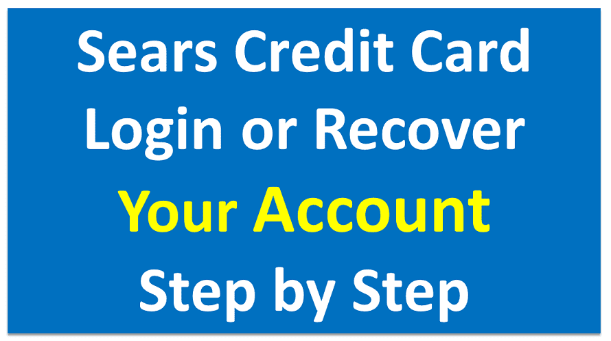 Sears Mastercard Credit Card Login Step by Step