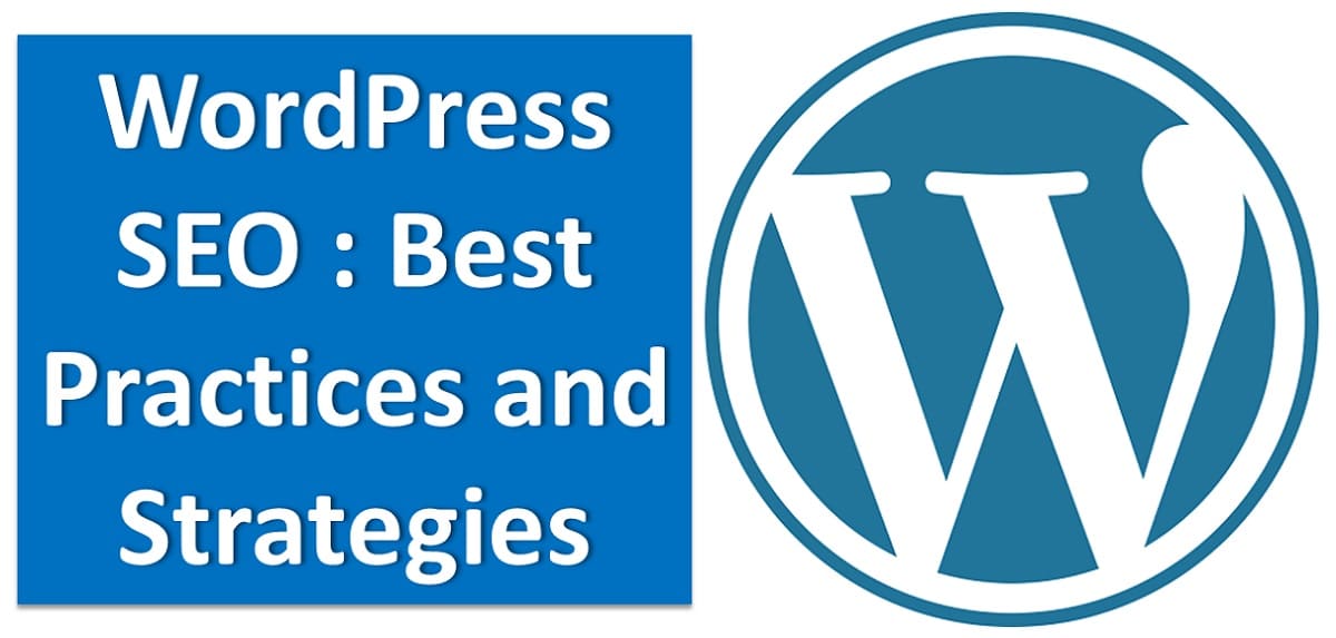 WordPress SEO : Best Practices and Strategies