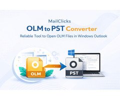 MailsClick OLM to PST Converter – Reliable Tool to Open OLM Files in Windows Outlook