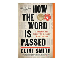 How the Word Is Passed Book by Clint Smith