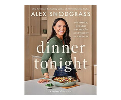 Dinner Tonight - A Defined Dish Book by Alex Snodgrass