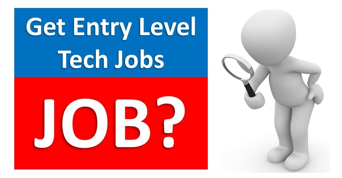 How to Get Entry Level Tech Jobs in 2024?