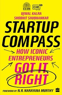Startup Compass written by Ujwal Kalra and Shobhit Shubhankar