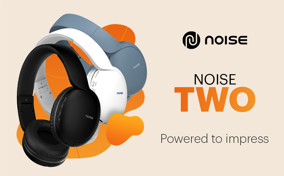 Noise Two Wireless On-Ear Headphones Review: 50-Hour Battery, Strong Bass & Budget Price